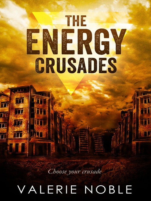 Title details for The Energy Crusades by Valerie Noble - Available